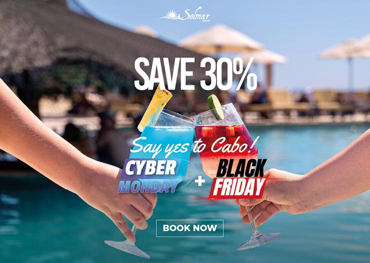 Black Friday para quienes sueñan con el mar Solmar Resort Cabo San Lucas Black Friday para quienes sueñan con el mar Solmar Resort Cabo San Lucas
